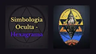SIMBOLOGIA OCULTA - HEXAGRAMA