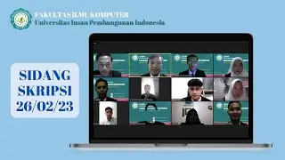 [Rekaman] Kumpulan Presentasi Sidang Skripsi Universitas Insan Pembangunan Indonesia 26/02/2023
