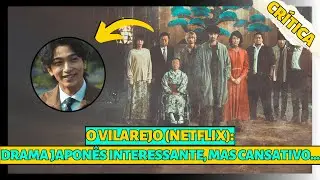 O VILAREJO (CRÍTICA): NOVO FILME JAPONÊS DA NETFLIX
