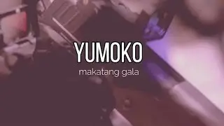 YUMOKO | makatang gala