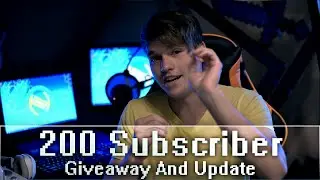 200 Subscriber Giveaway and Update | Ended.