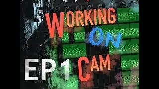 Working On Cam: Ep 1 (GarageBand)