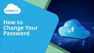 CloudSee Drive: How to Change Your Password