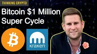 Interview: Dan Held BD Kraken - Bitcoin $1 Million Super Cycle - Institutional Investors - ETH 2.0