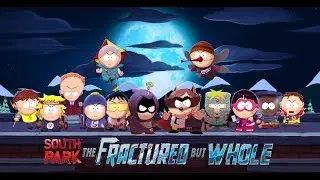 НОВЫЙ ГЕРОЙ ► South Park: The Fractured But Whole