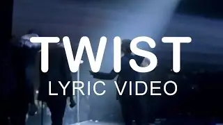 Nathan Sykes - Twist (Lyric Video)