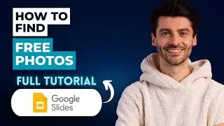 How to Find Free Photos in Google Slides [2025 Guide]