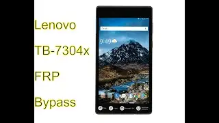 lenovo TB 7304x FRP Bypass