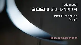 3DEqualizer4 R1 [advanced] - Lens Distortion [Part 1/2]