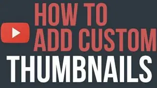 How to add thumbnail on your YouTube videos