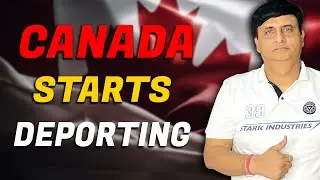CANADA STARTS DEPORTING | LATEST UPDATE 2024