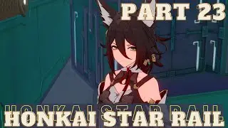 Honkai Star Rail gameplay | Part 23: Is this a trap??! | No commentary | Stein's Gaming Studio