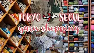 Forget Souvenirs, Give Me Yarn! 🇯🇵 Tokyo & 🇰🇷 Seoul Yarn Haul