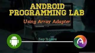 Array Adapter || Android Programming || CS || BCA || Sixth Semester || andoubleos
