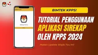 Cara Menggunakan Aplikasi Sirekap Untuk Kpps - Bimtek Kpps Pemilu 2024