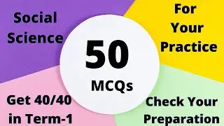 CBSE Class-10 Social Science Term-1 Exam 50 MCQs For Practice Check Your Score #Cbse #Class10 #Term1