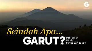 Why is Garut Called the Swiss Van Java? Here's Why!