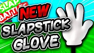 New SLAPSTICK Glove😵‍💫 & NEW MAP Next Week! - Slap Battles Roblox