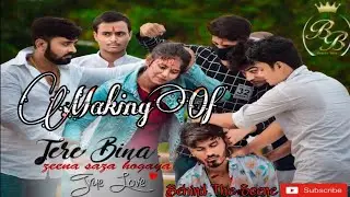 Making Of Tere Bina Jeena Saza ( Behind The Scene ) Baaghi Boyz