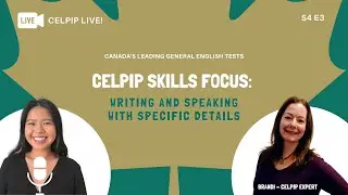 CELPIP LIVE!   Speaking Task 4  Making Predictions   S4 E1 (Re-upload)