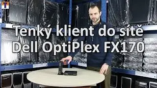 Tenký klient do sítě - Dell OptiPlex FX170
