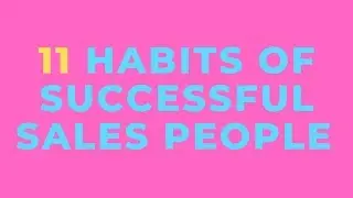11 Habits of Successful Sales People | Jewelry Sales Training