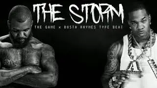 *SOLD*The Game x Busta Rhymes Type Beat - The Storm *SOLD*