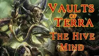 Vaults of Terra - (Tyranids) The Hive Mind