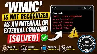 How to Fix 'wmic' is not recognized as an internal or external command in Windows 11