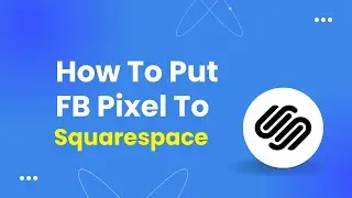 How To Put FB Pixel To Squarespace - (Install Facebook Pixel)