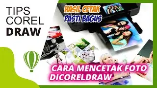 CARA MENCETAK FOTO DICORELDRAW |HASIL CETAK FOTO BAGUS DAN BERKUALITAS