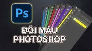 Đổi màu giao diện Photoshop l Đổi màu Photoshop độc đáo