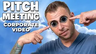 Every Corporate Video Pitch Meeting