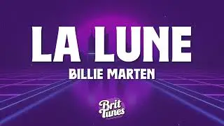 Billie Marten - La Lune (Lyrics)