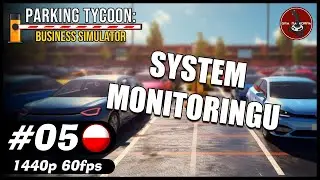 System monitoringu || #5 || Parking Tycoon: Business Simulator