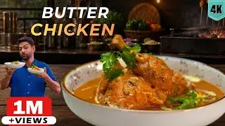 ये बटर चिकन बनाएं बाकी सब भूल जाएंगे | Butter Chicken | Tandoori Chicken bonus recipe | Chef Ranveer