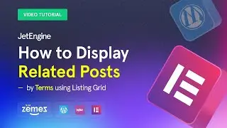 JetEngine: How to Display “Related Posts” by Terms Using Listing Grid