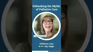 Debunking the Myths of Palliative Care with Dr. Maribeth Gallagher #alzheimers #alzheimersdisease