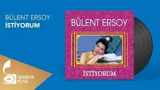 Bülent Ersoy - İstiyorum (Full Albüm)