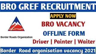 BRO GREF Recruitment 2021 | BRO VACANCY 2021 | BRO GREF OFFLINE FORM 2021