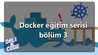 Docker eğitim serisi 3. bölüm - Docker ve container mimarisini öğren 2022