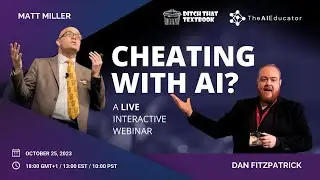 Cheating with AI? with Matt Miller & Dan Fitzpatrick