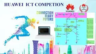 Module 4 Huawei ICT Competition 2018/2019 Firewall Configuration
