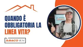 Quando è obbligatorio installare la linea vita?