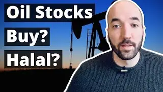 Are oil stocks a good buy? are they halal?