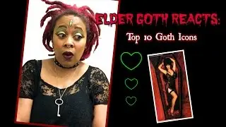 Elder Goth Reacts to 