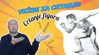 Crtanje ljudske figure, proces crtanja korak po korak