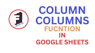 COLUMN & COLUMNS Function Explained in Excel & Google Sheets (Hindi Tutorial)
