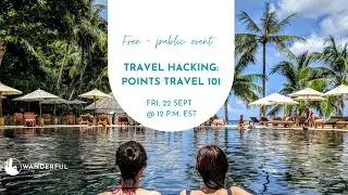 Travel Hacking: Points Travel 101