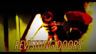 I Revisited DOORS, It Did NOT End Well